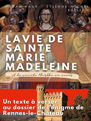 cover image of La vie de sainte Marie-Madeleine et de sainte Marthe sa soeur